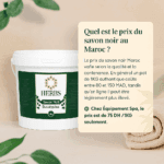Quel est le prix du savon noir au Maroc ?